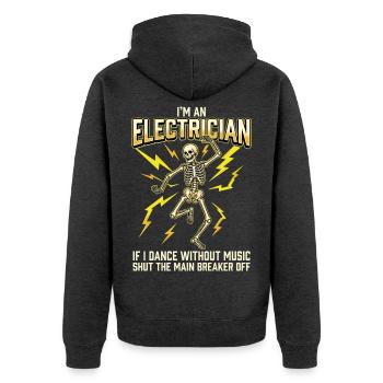 I'm An Electrician If I Dance Without Music - Unisex Premium Bio Zip Hoodie - Anthrazit meliert - Hinten - Nico (187cm)