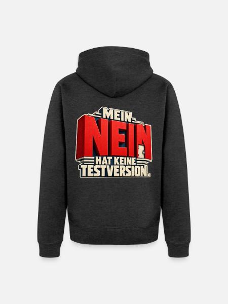 Nein hat Keine Testversion - Unisex Premium Bio Zip Hoodie - Anthrazit meliert
