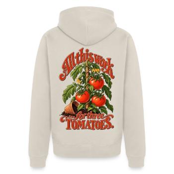 All This Work For Three Tomatoes - Unisex Premium Bio Zip Hoodie - Beige - Hinten - Thijin (182cm)
