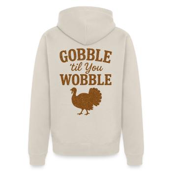 Schluck, bis du wackelst, lustiger Thanksgiving-Truthahn - Unisex Premium Bio Zip Hoodie - Beige - Hinten - Thijin (182cm)