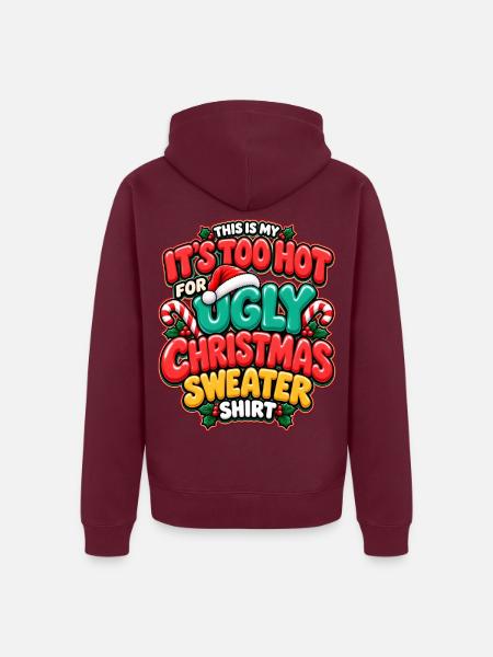 Zu heiß für hässlichen Weihnachtspullover - Unisex Premium Bio Zip Hoodie - Burgunderrot