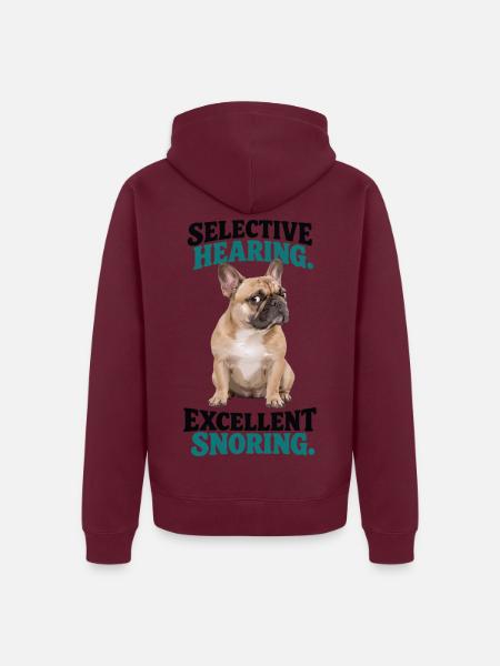  Selective Hearing Excellent Snoring Französische - Unisex Premium Bio Zip Hoodie - Burgunderrot