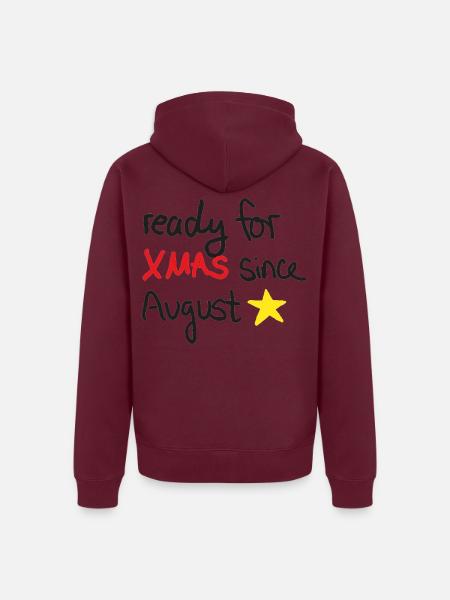 Ready for Xmas – Weihnachtsstimmung ab August - Unisex Premium Bio Zip Hoodie - Burgunderrot - Hinten