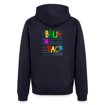 Bruh We Back Enseignants Premier jour 2eme annees - Unisex Premium Bio Zip Hoodie - Navy - Hinten - Nico (187cm)