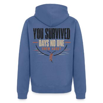 Du hast Tage überlebt, von denen niemand wusste - Unisex Premium Bio Zip Hoodie - Taubenblau - Hinten - Nico (187cm)