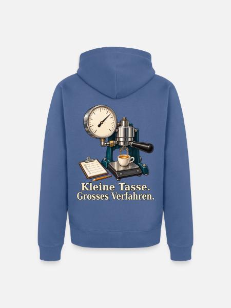 Kleine Tasse. Grosses Verfahren. – Espresso-Prüfst - Unisex Premium Bio Zip Hoodie - Taubenblau