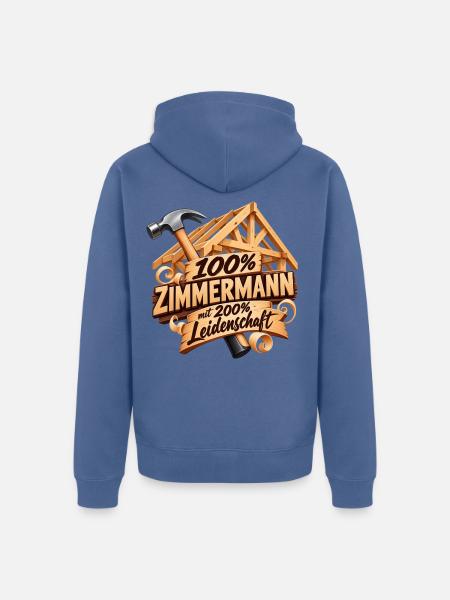 100% Zimmermann Leidenschaft Holzschild - Unisex Premium Bio Zip Hoodie - Taubenblau