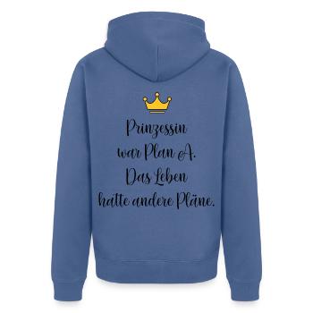 Prinzessin war Plan A – Lustiger Spruch - Unisex Premium Bio Zip Hoodie - Taubenblau - Hinten - Nico (187cm)