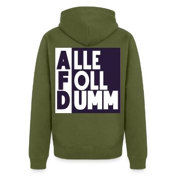 Alle Foll dumm! - Unisex Premium Bio Zip Hoodie - Khaki - Hinten - Nico (187cm)