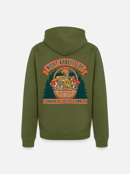 Nicht Arbeitslos: Vollzeit-Pilzsammler - Unisex Premium Bio Zip Hoodie - Khaki
