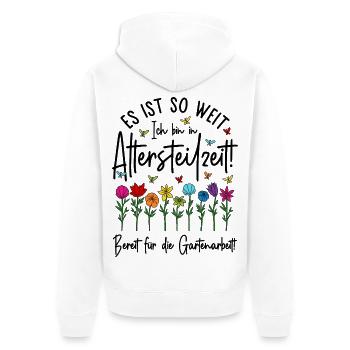 Altersteilzeit - Bereit für die Gartenarbeit  - Unisex Premium Bio Zip Hoodie - Weiß - Hinten - Thijin (182cm)