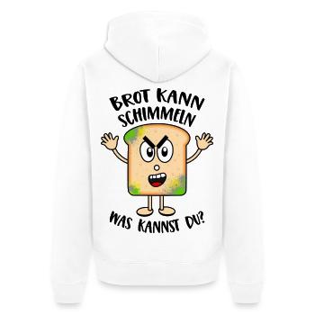 Brot kann schimmeln Was kannst Du Lustige Sprüche - Unisex Premium Bio Zip Hoodie - Weiß - Hinten - Thijin (182cm)