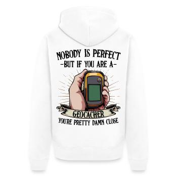 Nobody Is Perfect Geocaching Geocacher Gift - Unisex Premium Organic Zip Hoodie - white - Back - Thijin (182cm)