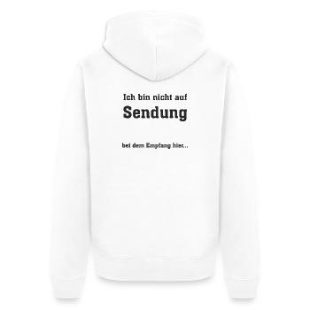 Ich bin nicht auf Sendung - Unisex Premium Bio Zip Hoodie - Weiß - Hinten - Thijin (182cm)