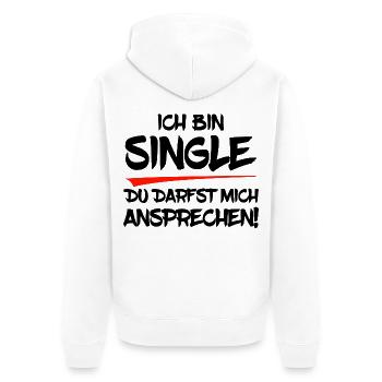 Ich bin Single. Du darfst mich ansprechen! - Unisex Premium Bio Zip Hoodie - Weiß - Hinten - Thijin (182cm)