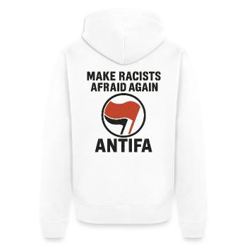 Antifa - Make Racists Afraid Again - Unisex Premium Bio Zip Hoodie - Weiß - Hinten - Thijin (182cm)