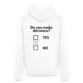 Treffen Sie Entscheidungen - Unisex Premium Bio Zip Hoodie - Weiß - Hinten - Thijin (182cm)