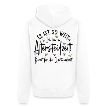 Altersteilzeit - Bereit für die Gartenarbeit  - Unisex Premium Bio Zip Hoodie - Weiß - Hinten - Thijin (182cm)