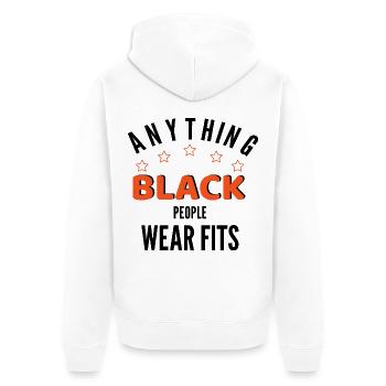 ALLES, WAS SCHWARZE MENSCHEN TRAGEN, PASST - Unisex Premium Bio Zip Hoodie - Weiß - Hinten - Thijin (182cm)