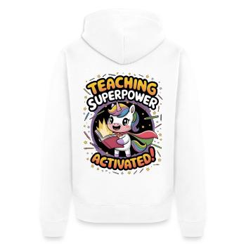 Teaching Superpower Activated! - Unisex Premium Organic Zip Hoodie - white - Back - Thijin (182cm)