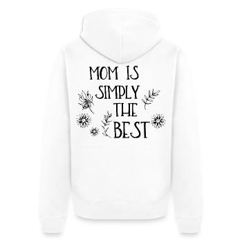Mom is simply the best - Unisex Premium Bio Zip Hoodie - Weiß - Hinten - Thijin (182cm)
