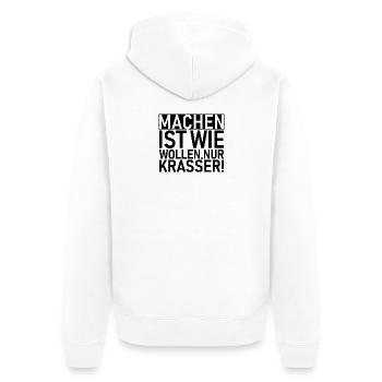 Machen ist wie wollen nur krasser! - Unisex Premium Bio Zip Hoodie - Weiß - Hinten - Thijin (182cm)