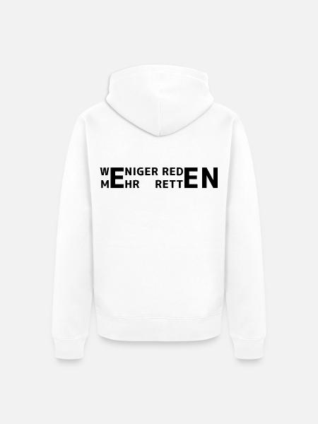Weniger reden - mehr retten - Unisex Premium Bio Zip Hoodie - Weiß