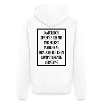 Selbstgespräche – Kompetente Beratung – Lustiger S - Unisex Premium Bio Zip Hoodie - Weiß - Hinten - Thijin (182cm)