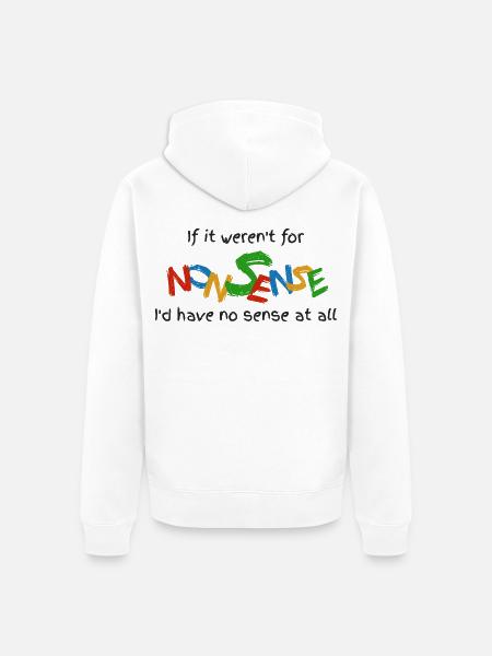 Wenn es keinen Unsinn gäbe - Unisex Premium Bio Zip Hoodie - Weiß