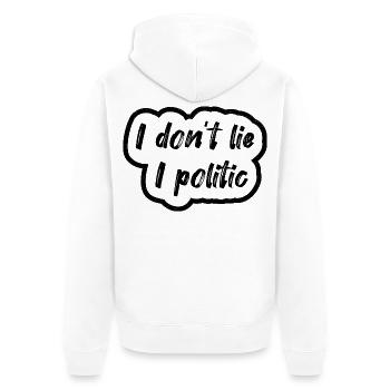 Ich lüge nicht, ich bin politisch - Unisex Premium Bio Zip Hoodie - Weiß - Hinten - Thijin (182cm)