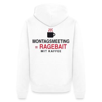 Montagsmeeting = Ragebait - Unisex Premium Bio Zip Hoodie - Weiß - Hinten - Thijin (182cm)