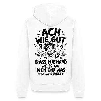 Lustiger Spruch Ach wie gut dass niemand weiss... - Unisex Premium Bio Zip Hoodie - Weiß - Hinten - Thijin (182cm)