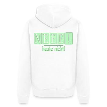 Neee, heute nicht! - Unisex Premium Bio Zip Hoodie - Weiß - Hinten - Thijin (182cm)