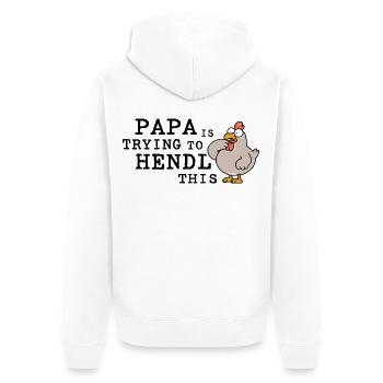 Papa Is Trying to Hendl This – Lustiger Hahnspruch - Unisex Premium Bio Zip Hoodie - Weiß - Hinten - Thijin (182cm)
