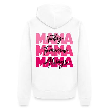 Mama Today Tomorrow Always – Mutterliebe Geschenk - Unisex Premium Bio Zip Hoodie - Weiß - Hinten - Thijin (182cm)