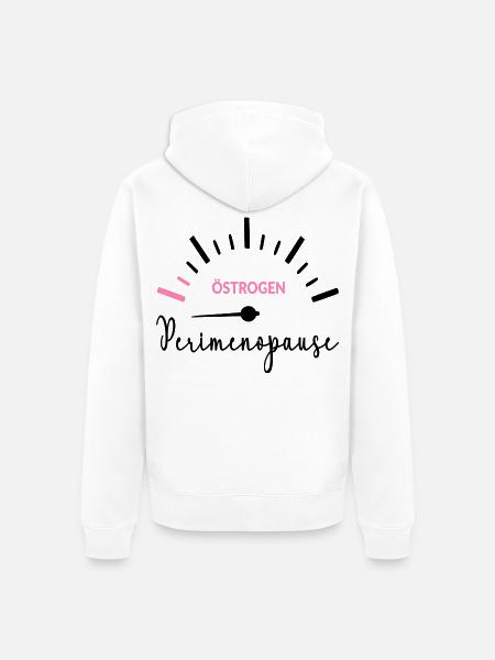 Anzeige Perimenopause Östrogen Menopause - Unisex Premium Bio Zip Hoodie - Weiß