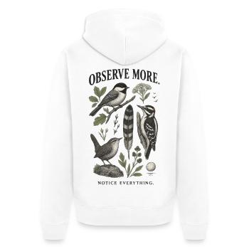 Observe More Notice Everything Garten - Unisex Premium Bio Zip Hoodie - Weiß - Hinten - Thijin (182cm)