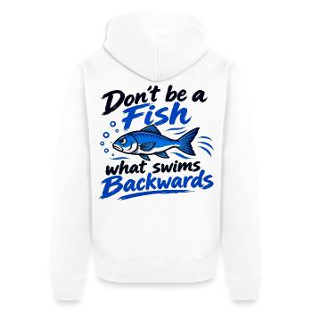 Sei kein Fisch: Schwimm voraus - Unisex Premium Bio Zip Hoodie - Weiß - Hinten - Thijin (182cm)