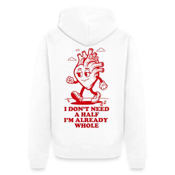 Ich brauche keine Hälfte, ich bin schon ganz - Unisex Premium Bio Zip Hoodie - Weiß - Hinten - Thijin (182cm)
