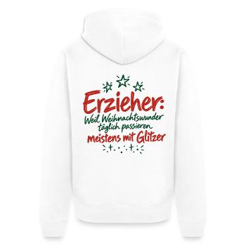 Erzieher Weihnachtswunder Glitzer Kita Spruch - Unisex Premium Bio Zip Hoodie - Weiß - Hinten - Thijin (182cm)