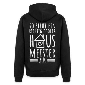 So sieht ein richtig cooler Hausmeister aus - Unisex Premium Bio Zip Hoodie - Schwarz - Hinten - Nico (187cm)