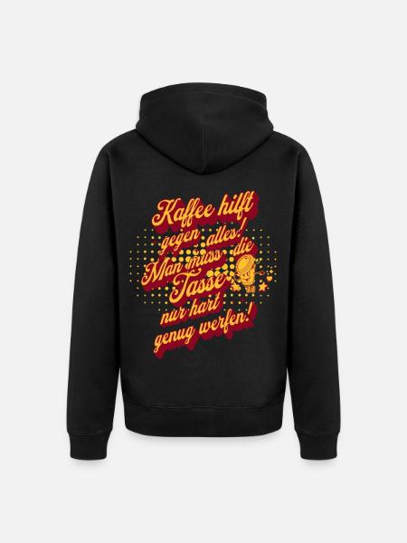 Kaffee hilft gegen alles , Kaffeetrinker - Unisex Premium Bio Zip Hoodie - Schwarz