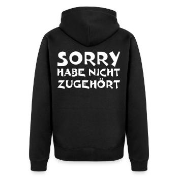 Sorry habe nicht zugehört - Unisex Premium Bio Zip Hoodie - Schwarz - Hinten - Nico (187cm)