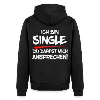 Ich bin Single - Unisex Premium Bio Zip Hoodie - Schwarz - Hinten - Nico (187cm)