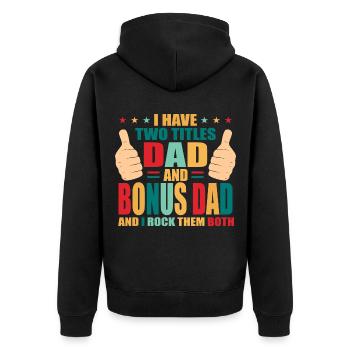 Bonus Dad - Unisex Premium Bio Zip Hoodie - Schwarz - Hinten - Nico (187cm)