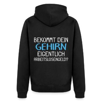 Arbeitslos Shirt Hartz 4 Arbeitslosigkeit Geschenk - Unisex Premium Bio Zip Hoodie - Schwarz - Hinten - Nico (187cm)