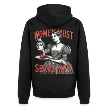 Women must serve men - Unisex Premium Bio Zip Hoodie - Schwarz - Hinten - Nico (187cm)