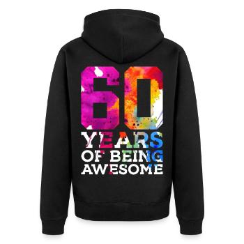 60 YEARS OF BEING AWESOME 60. GEBURTSTAG - Unisex Premium Bio Zip Hoodie - Schwarz - Hinten - Nico (187cm)