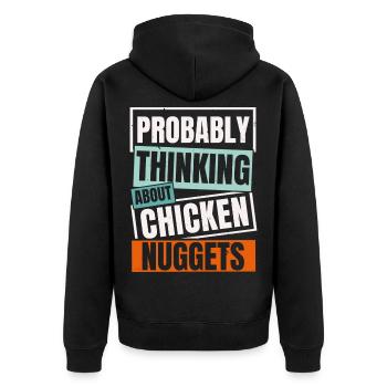 Wahrscheinlich denke ich an Chicken Nuggets Nug Li - Unisex Premium Bio Zip Hoodie - Schwarz - Hinten - Nico (187cm)