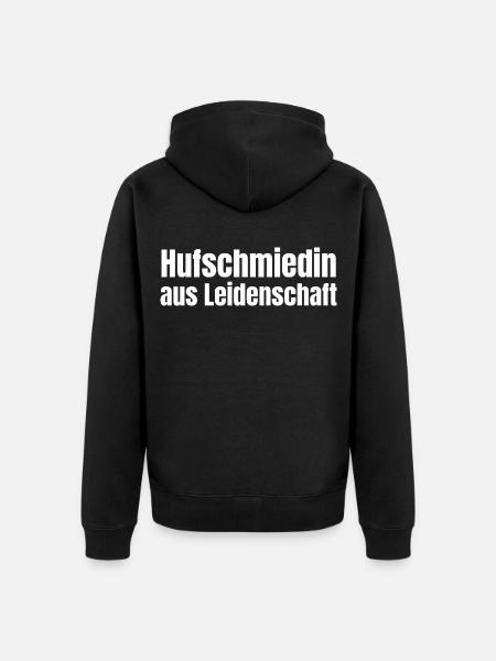 Hufschmiedin aus Leidenschaft Pferde Geschenk - Unisex Premium Bio Zip Hoodie - Schwarz